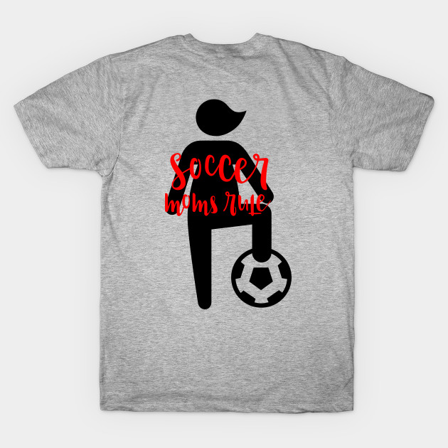 Soccer Moms Rule by cacostadesign